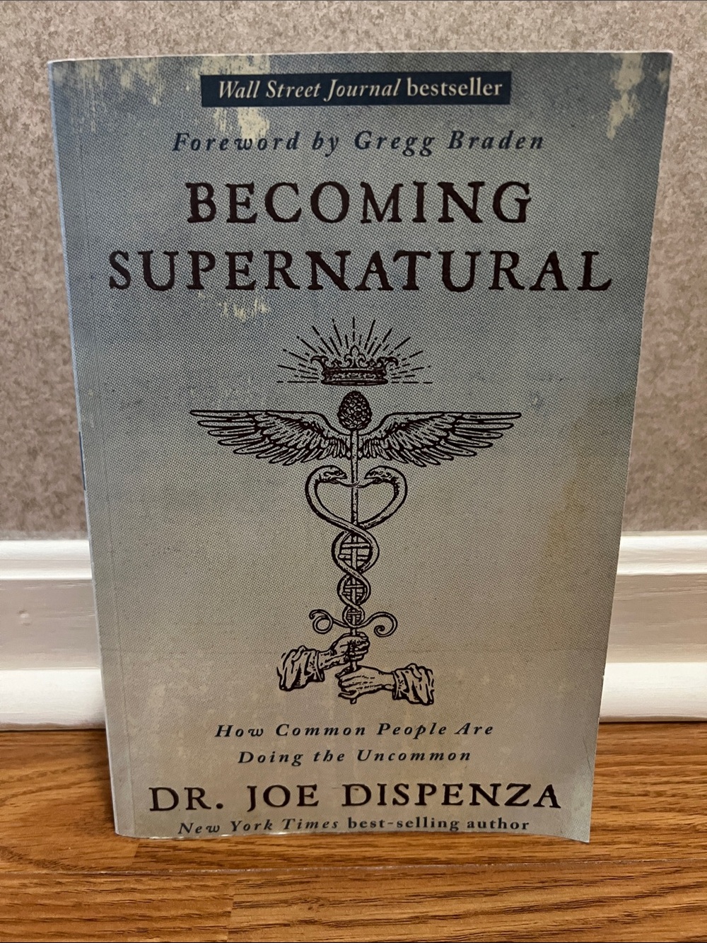 Becoming Supernatural Dr. Joe Dispenza